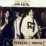 But Alive : Krawehl! Krawehl!